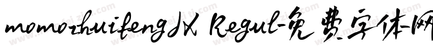 momozhuifengJX Regul字体转换